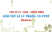 Giải Vật lí 11 trang 13 Chân trời Sáng tạo